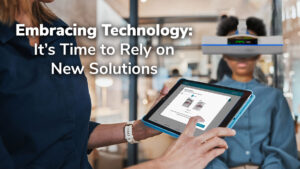 Embracing Technology